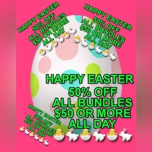 Easter Sale!!! Hurry Before your favorite items are gone!!  Today Only